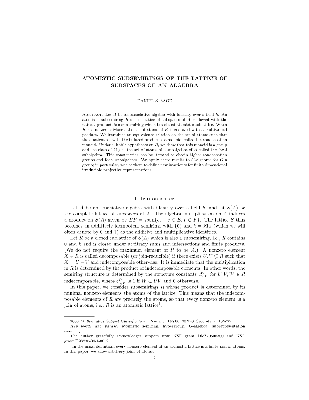 ATOMISTIC SUBSEMIRINGS of the LATTICE of SUBSPACES of an ALGEBRA 1. Introduction Let a Be an Associative Algebra with Identity O