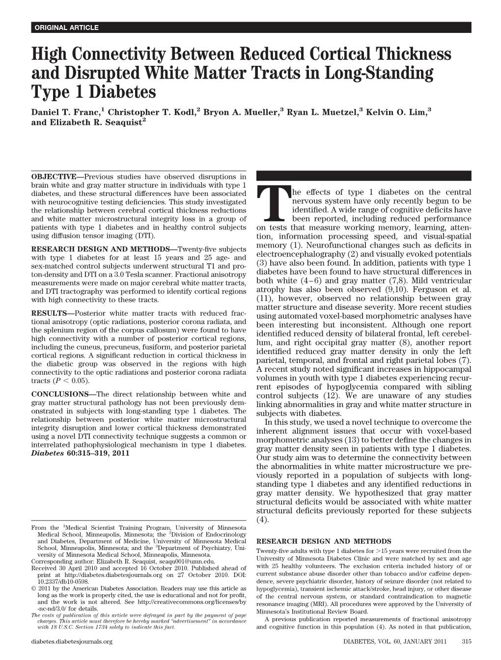 High Connectivity Between Reduced Cortical Thickness and Disrupted White Matter Tracts in Long-Standing Type 1 Diabetes Daniel T