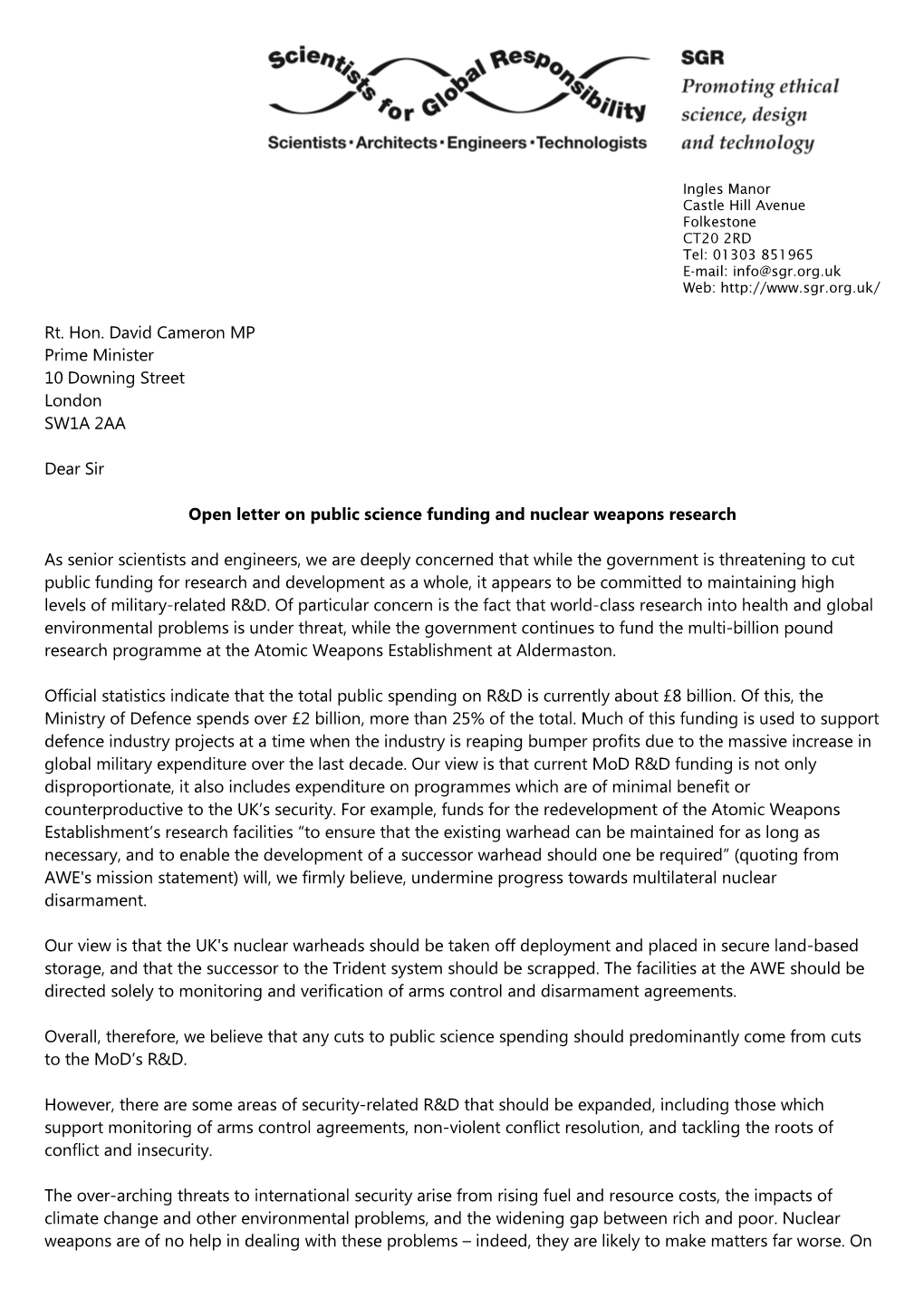 Rt. Hon. David Cameron MP Prime Minister 10 Downing Street London SW1A 2AA Dear Sir Open Letter on Public Science Funding and Nu