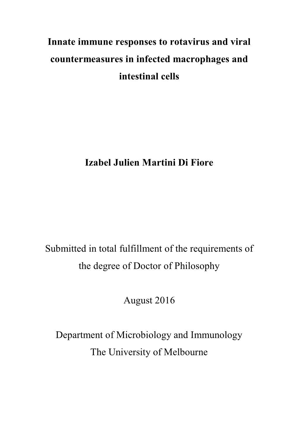 Innate Immune Responses to Rotavirus and Viral Countermeasures in Infected Macrophages and Intestinal Cells