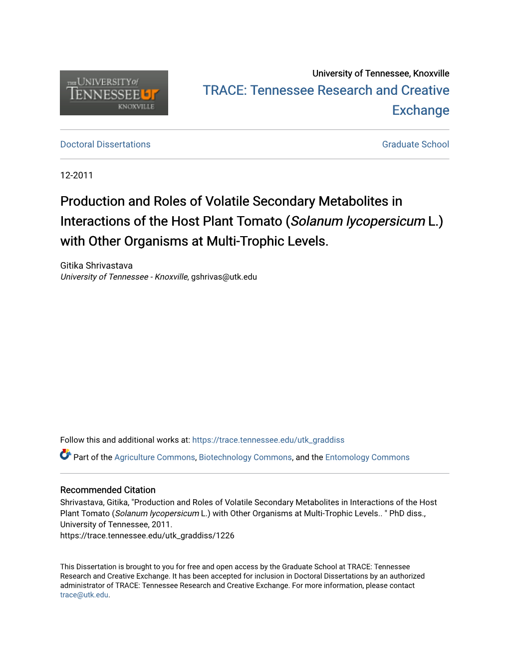 Production and Roles of Volatile Secondary Metabolites in Interactions of the Host Plant Tomato (&lt;I&gt;Solanum Lycopersicum&L