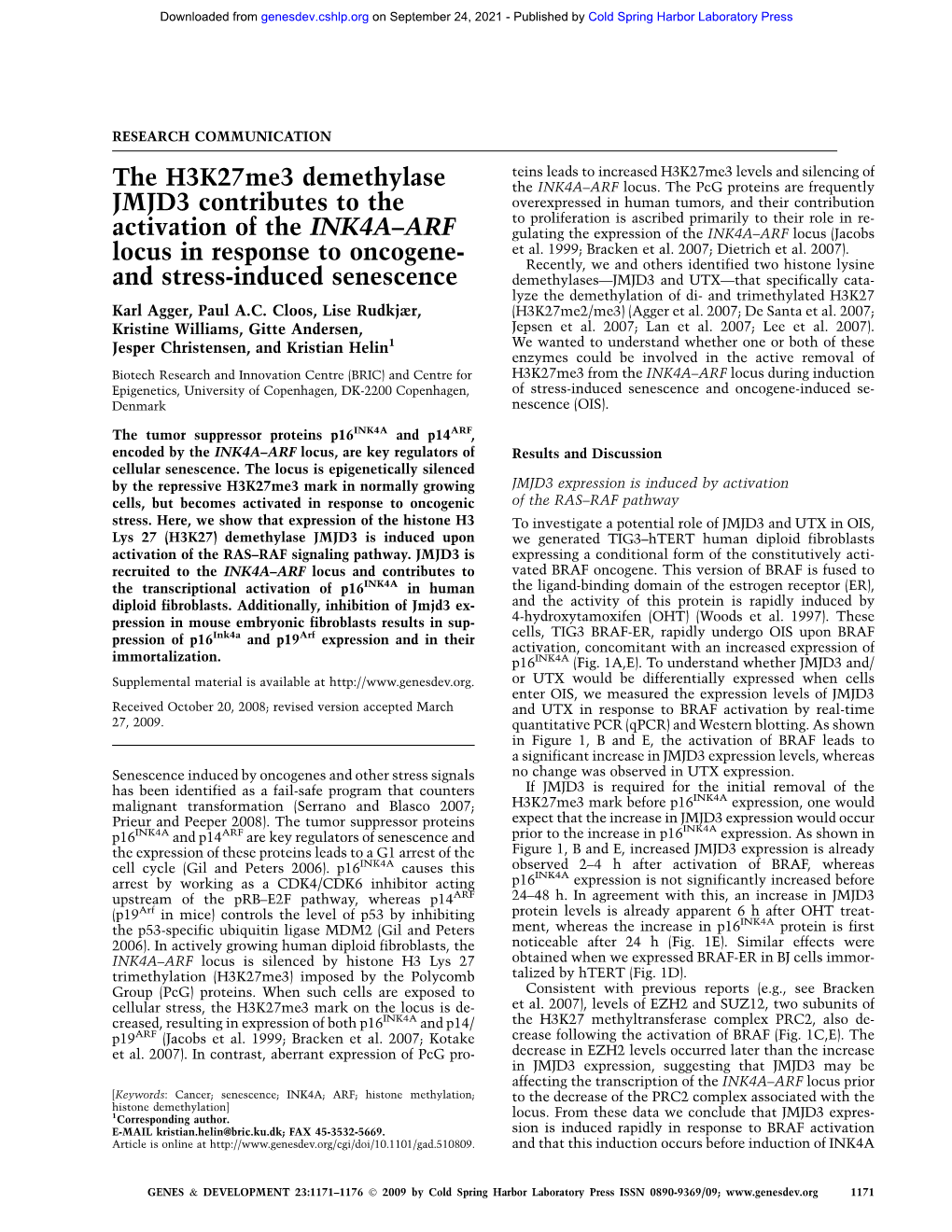 The H3k27me3 Demethylase JMJD3 Contributes to the Activation of the INK4A−ARF Locus in Response to Oncogene- and Stress-Induced Senescence