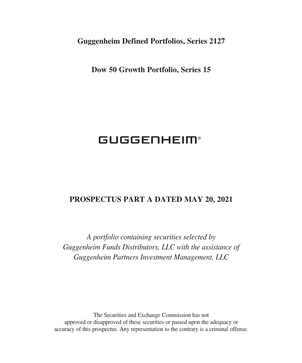 Guggenheim Defined Portfolios, Series 2127 Dow 50 Growth Portfolio, Series 15 the Trust Portfolio As of the Inception Date, May 20, 2021