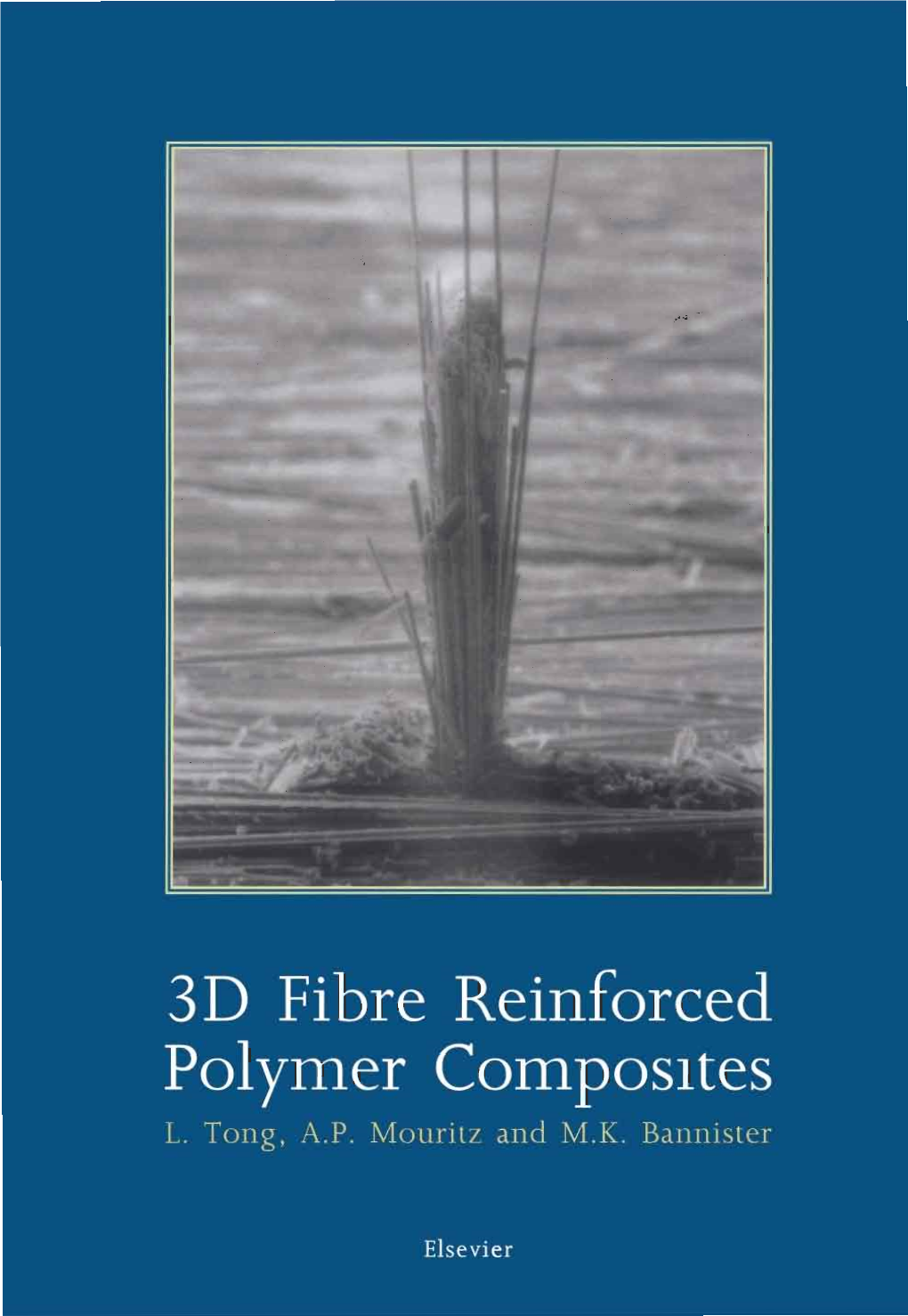 3D Fibre Reinforced Polymer Composites L