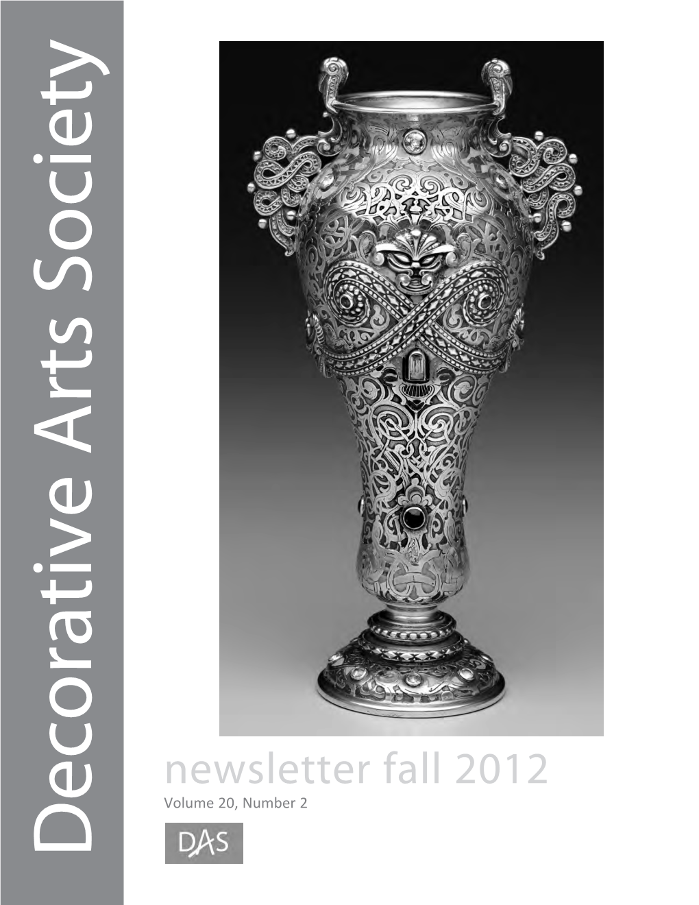 Newsletter Fall 2012 DATED Decorative Arts Society Arts Decorative C/O Veronica Conkling Box 2203 PO VA 22195 Woodbridge