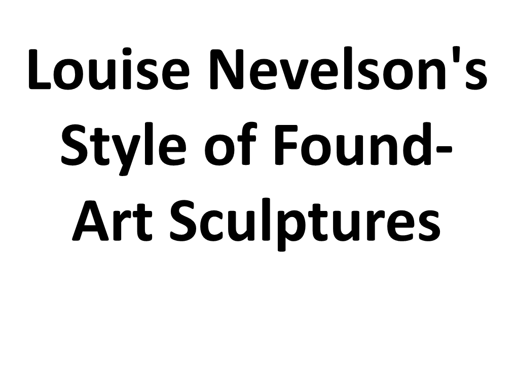 Louise Nevelson