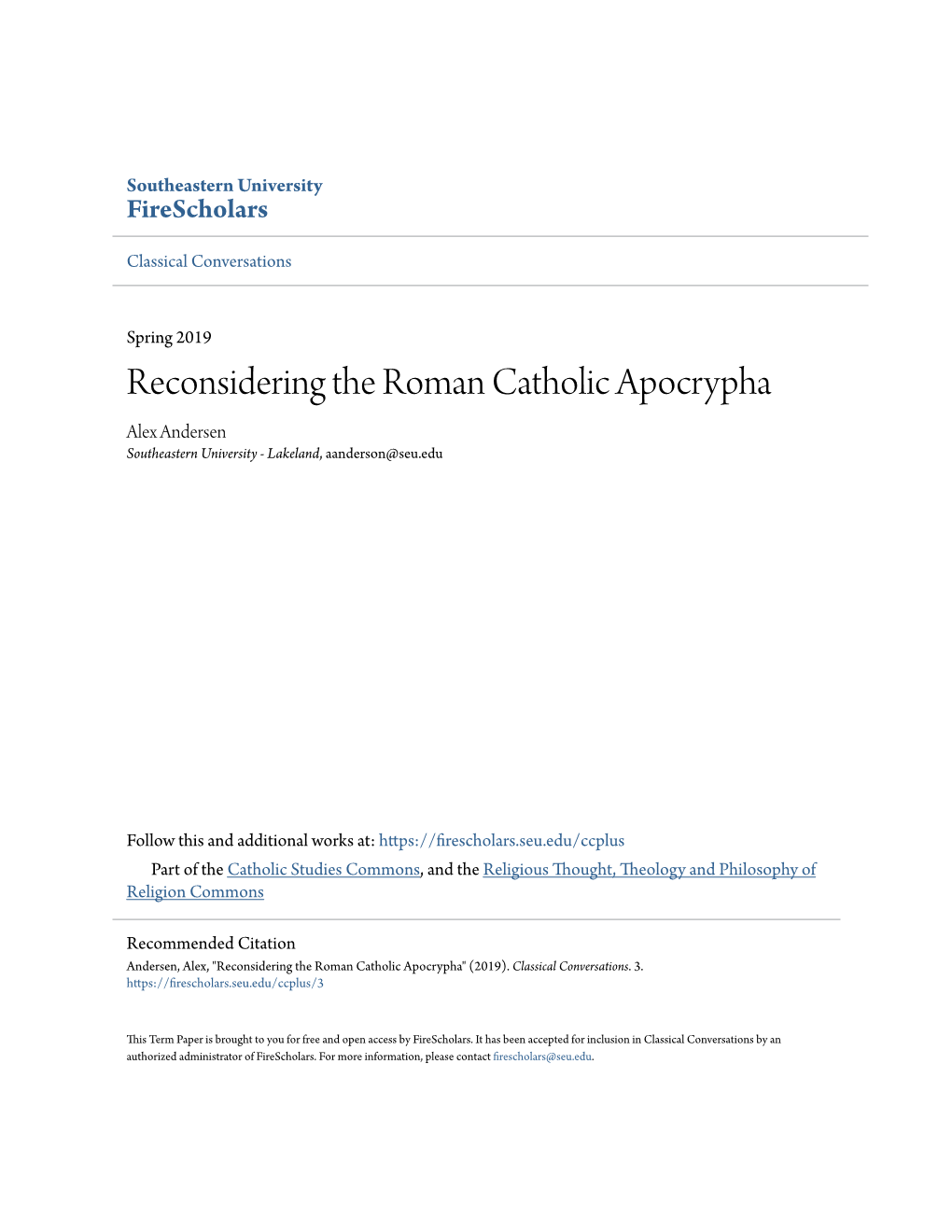 Reconsidering the Roman Catholic Apocrypha Alex Andersen Southeastern University - Lakeland, Aanderson@Seu.Edu