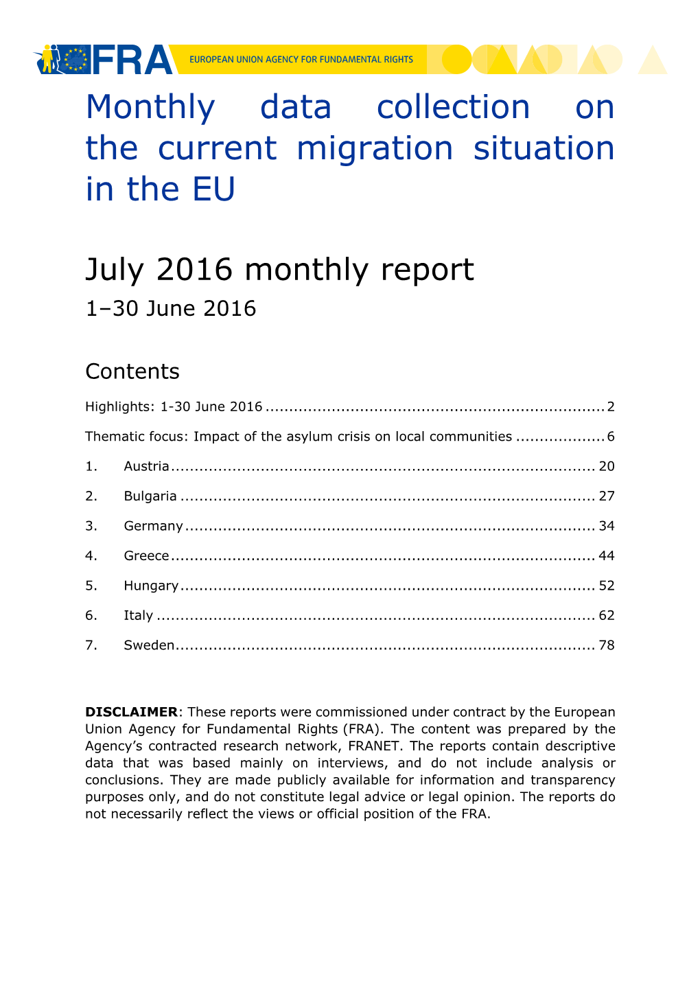 Monthly Data Collection on the Current Migration Situation in the EU