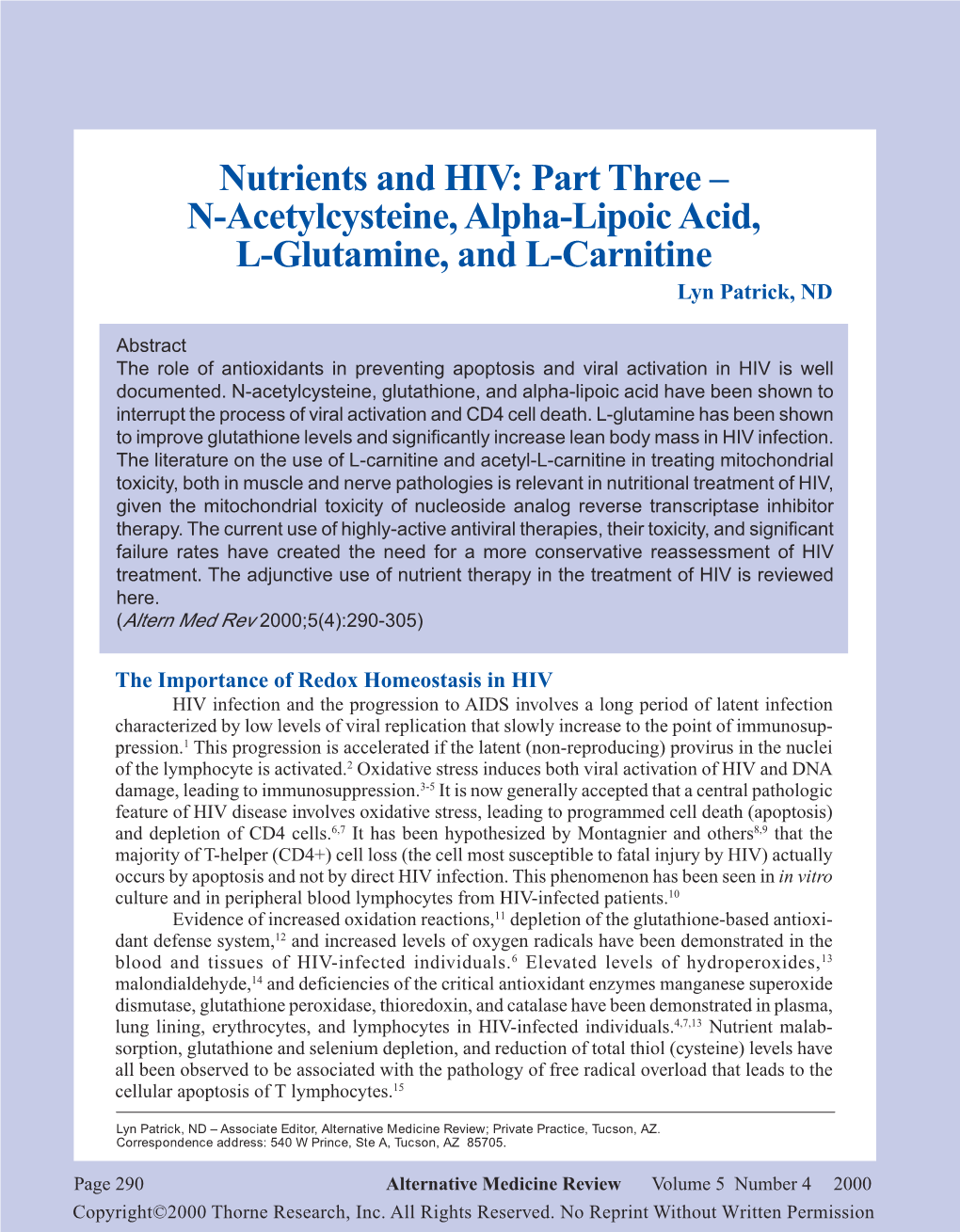 Nutrients and HIV: Part Three – N-Acetylcysteine, Alpha-Lipoic Acid, L-Glutamine, and L-Carnitine Lyn Patrick, ND