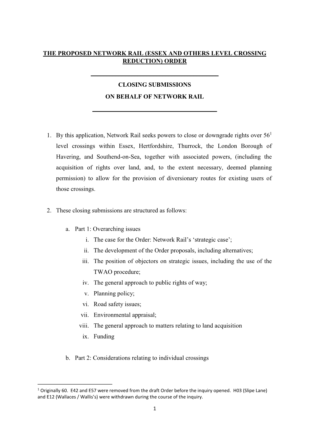 The Proposed Network Rail (Essex and Others Level Crossing Reduction) Order ______Closing Submissions on Behalf of Network Rail ______