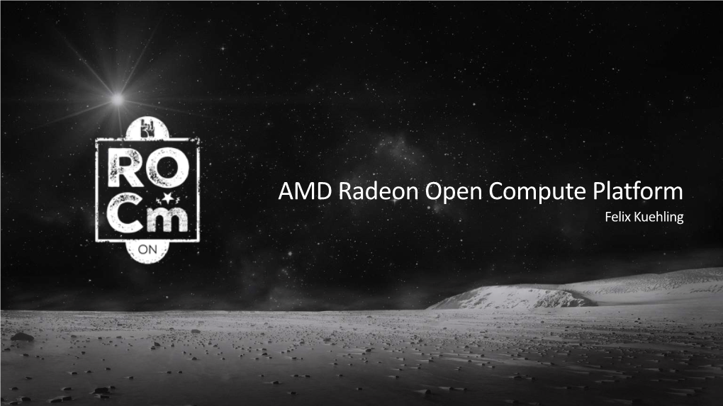 AMD Radeon Open Compute Platform Felix Kuehling