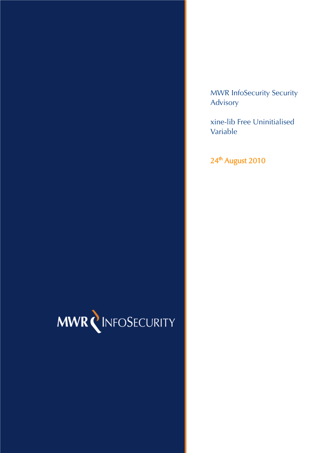 MWR Infosecurity Security Advisory Xine-Lib Free Uninitialised Variable