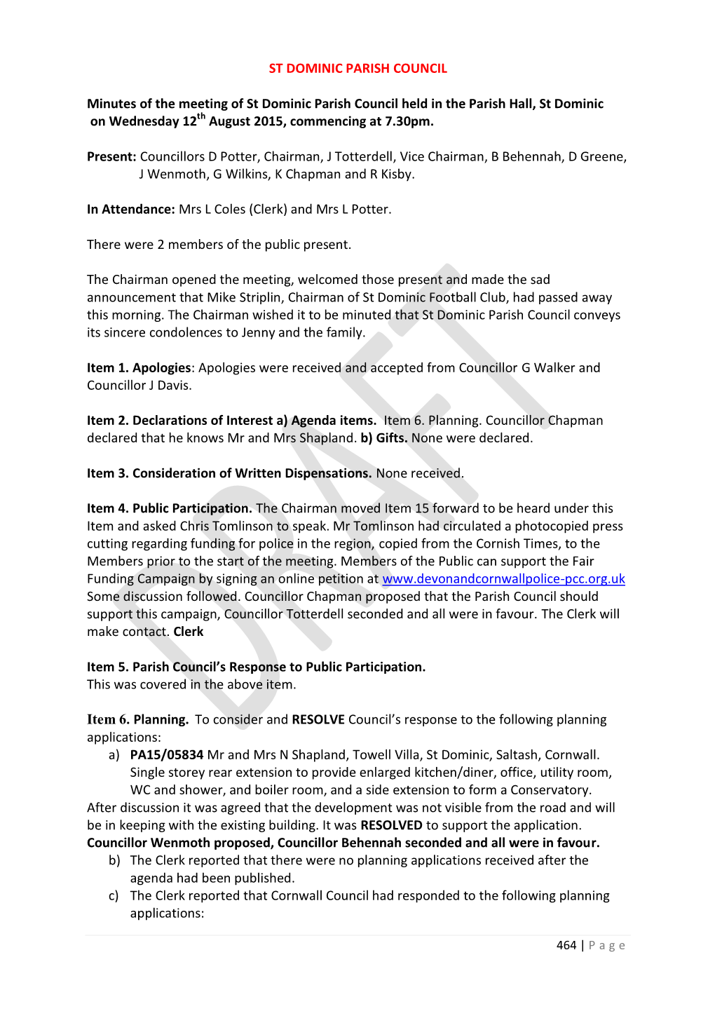 ST DOMINIC PARISH COUNCIL Minutes of the Meeting of St Dominic Parish Council Held in the Parish Hall, St Dominic on Wednesday 1