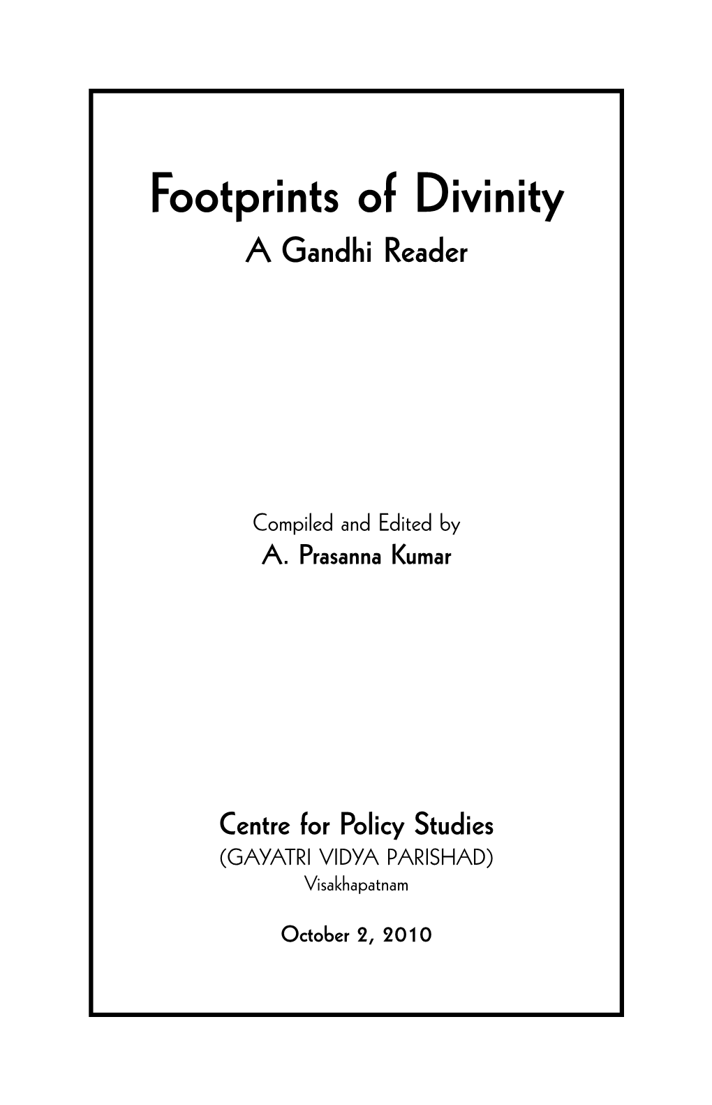 Footprints of Divinity a Gandhi Reader