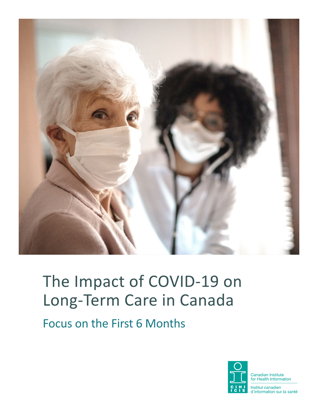 The Impact of COVID-19 on Long-Term Care in Canada