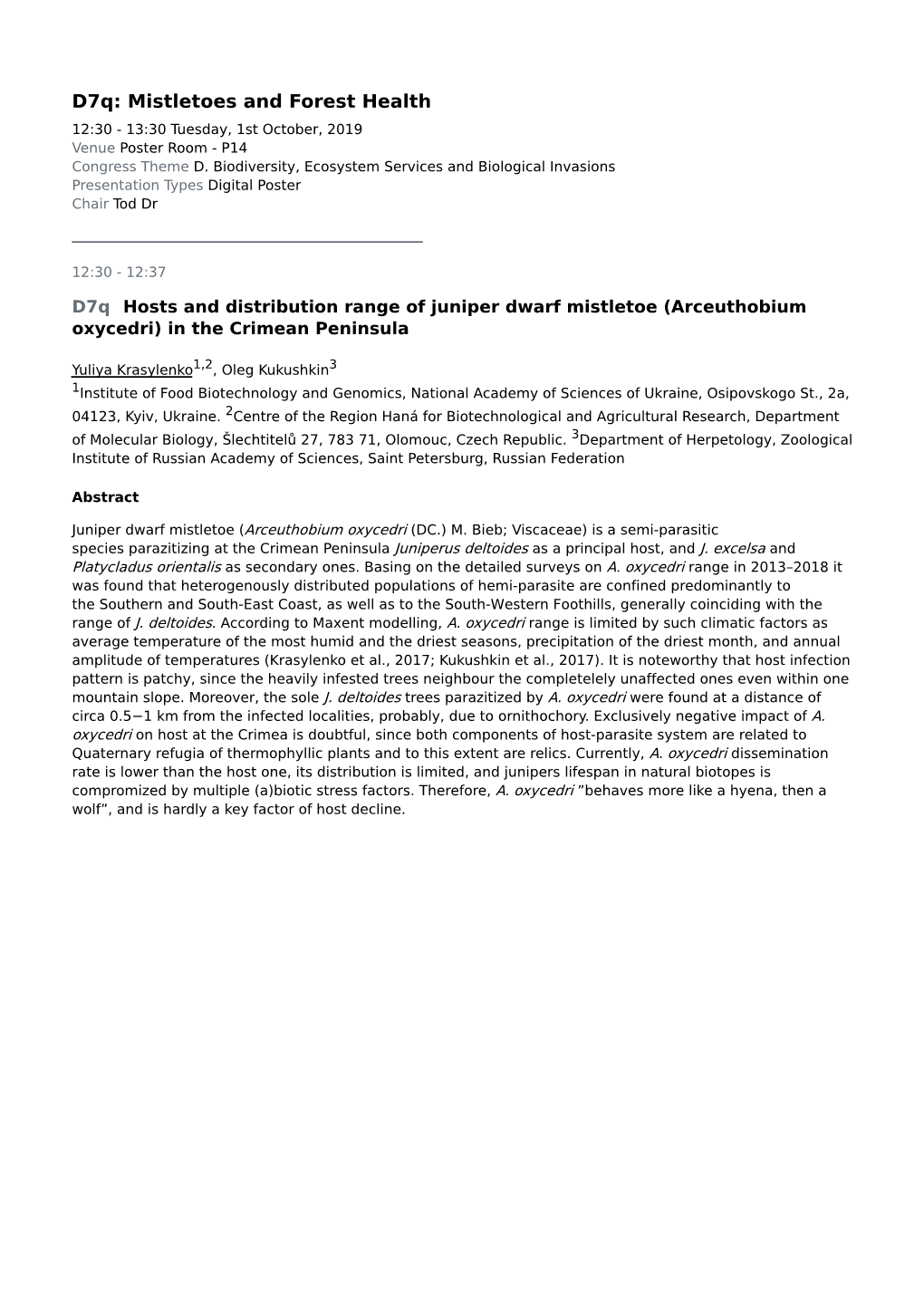 D7q: Mistletoes and Forest Health 12:30 - 13:30 Tuesday, 1St October, 2019 Venue Poster Room - P14 Congress Theme D