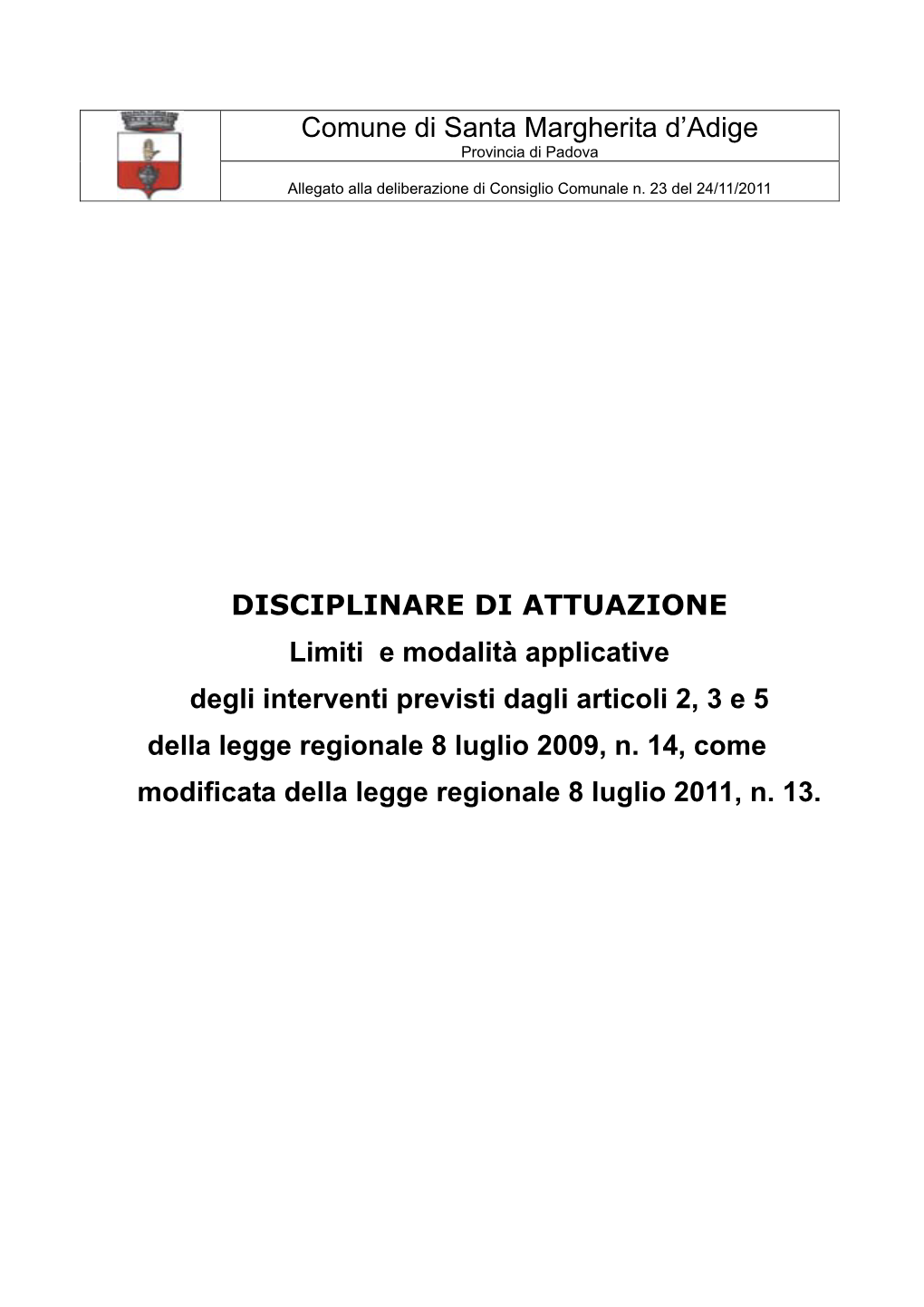 Comune Di Santa Margherita D'adige DISCIPLINARE DI ATTUAZIONE