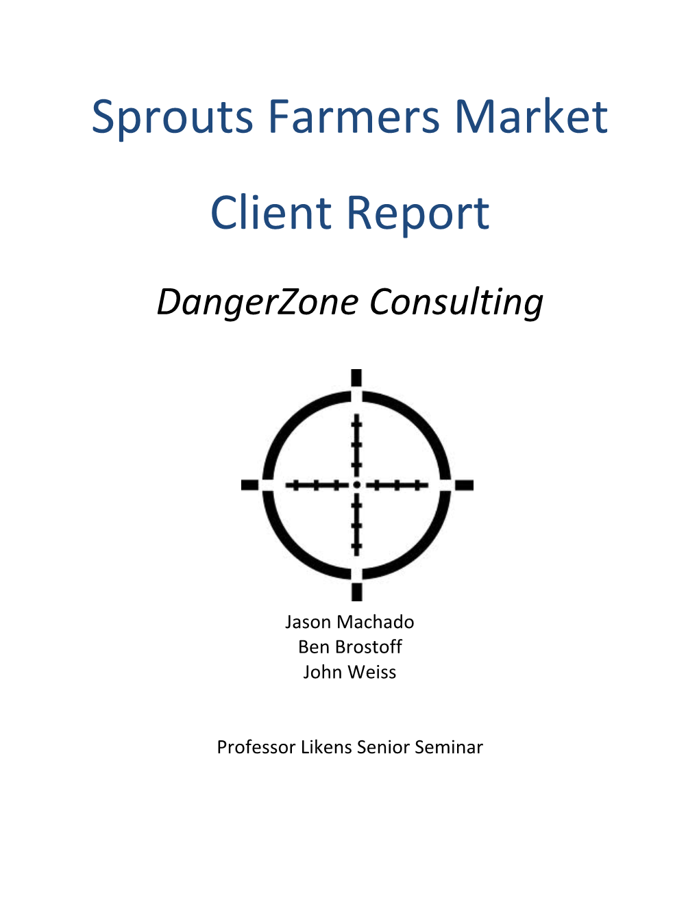 Sprouts Farmers Market Client Report