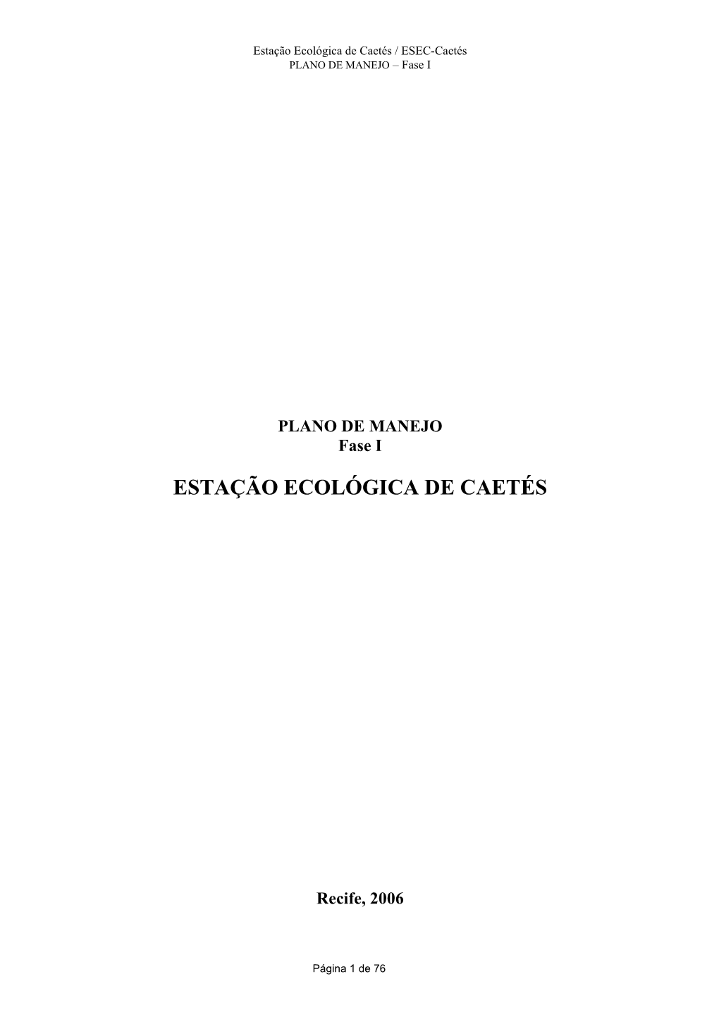 Conheça O Plano De Manejo Da ESEC – Fase 1 – 2006