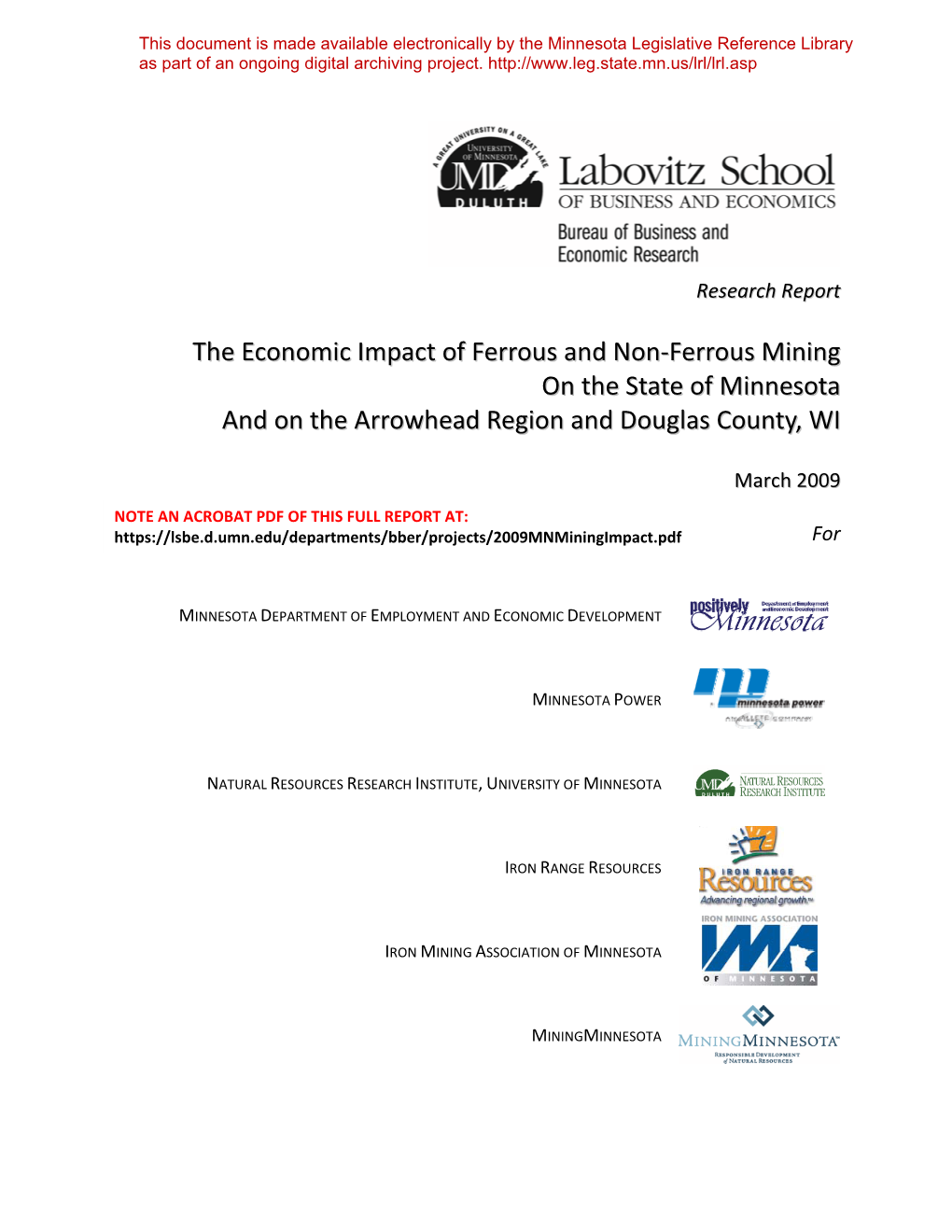 The Economic Impact of Ferrous and Non‐Ferrous Mining on the State of Minnesota and on the Arrowhead Region and Douglas County, WI