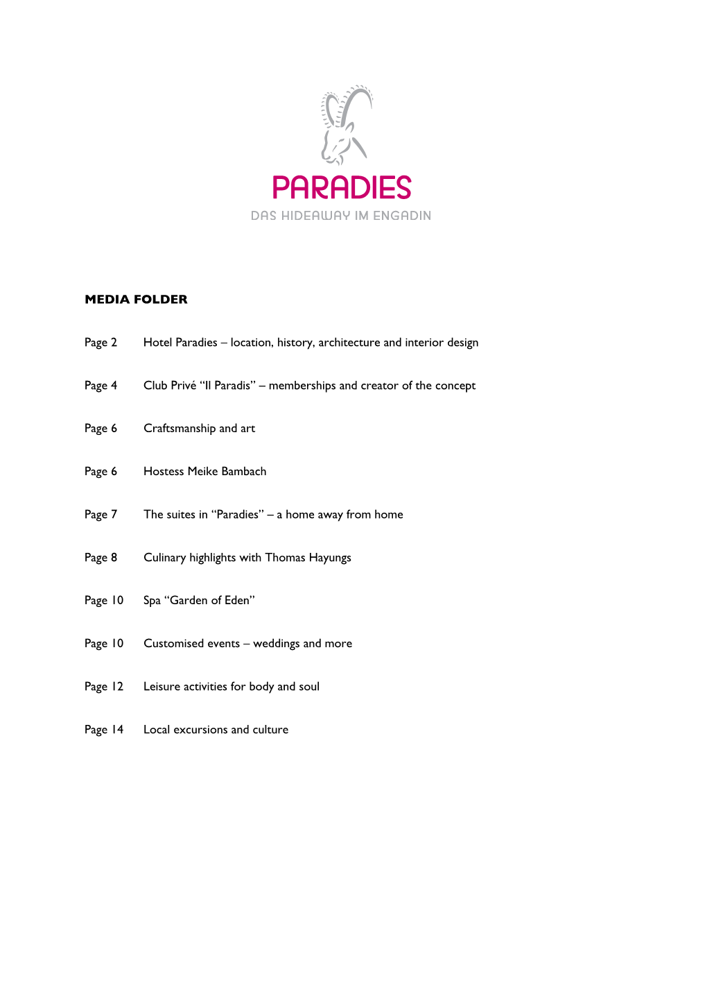 Il Paradis” – Memberships and Creator of the Concept