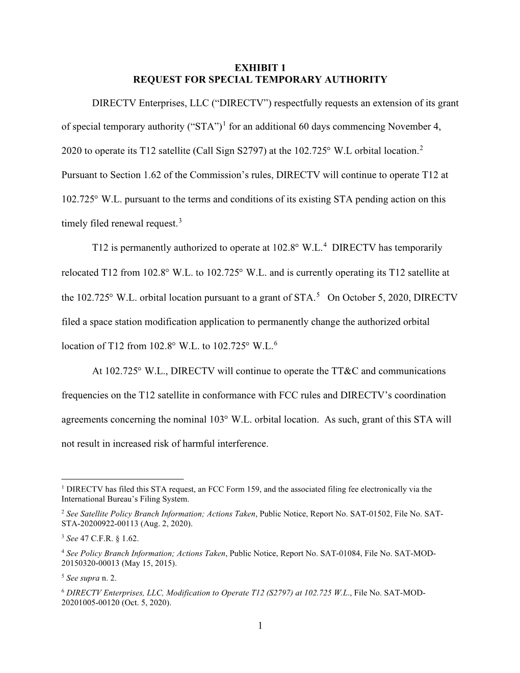 DIRECTV Enterprises, LLC (“DIRECTV”) Respectfully Requests an Extension of Its Grant