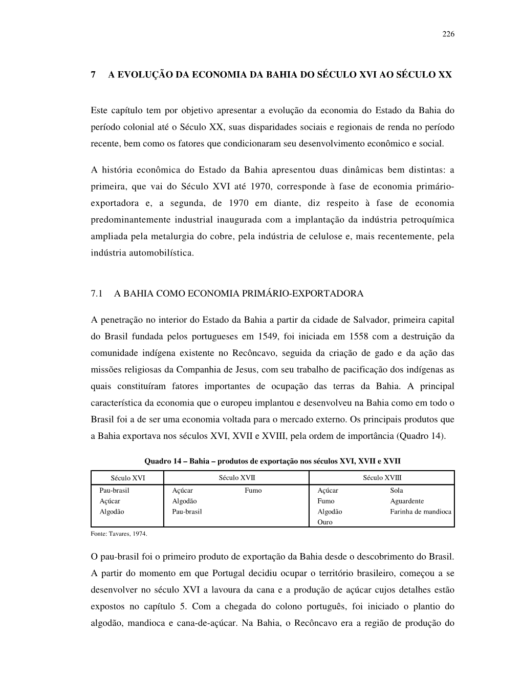 7 a Evolução Da Economia Da Bahia Do Século Xvi Ao Século Xx