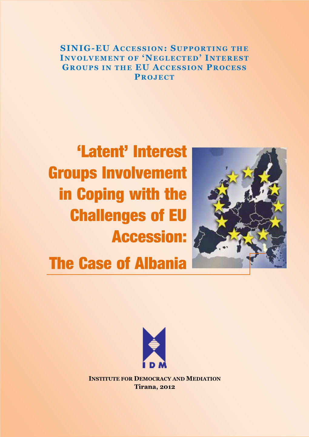 Interest Groups in the EU Accession Process Project