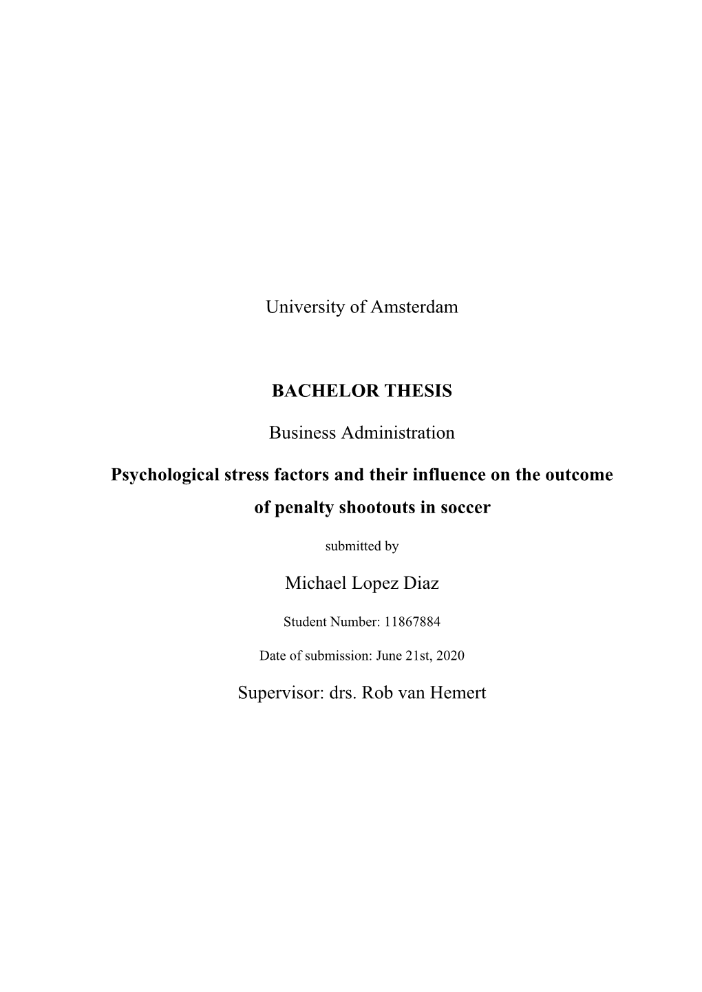 Psychological Stress Factors and Their Influence on the Outcome of Penalty Shootouts in Soccer