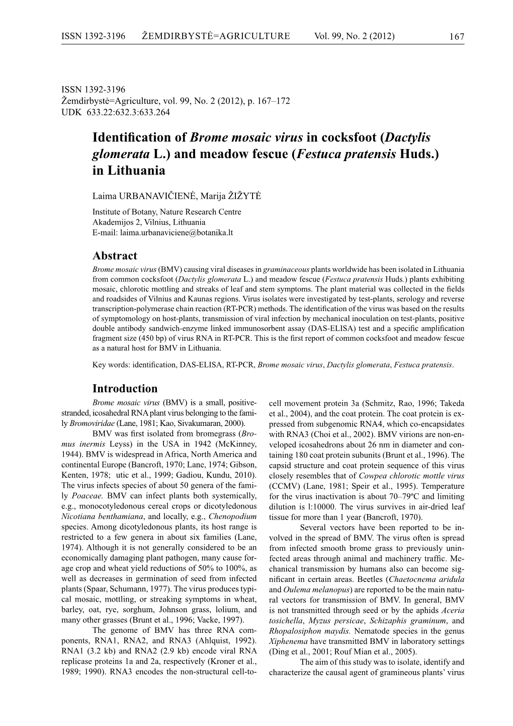 Identification of Brome Mosaic Virus in Cocksfoot (Dactylis Glomerata L.) and Meadow Fescue (Festuca Pratensis Huds.) in Lithuania