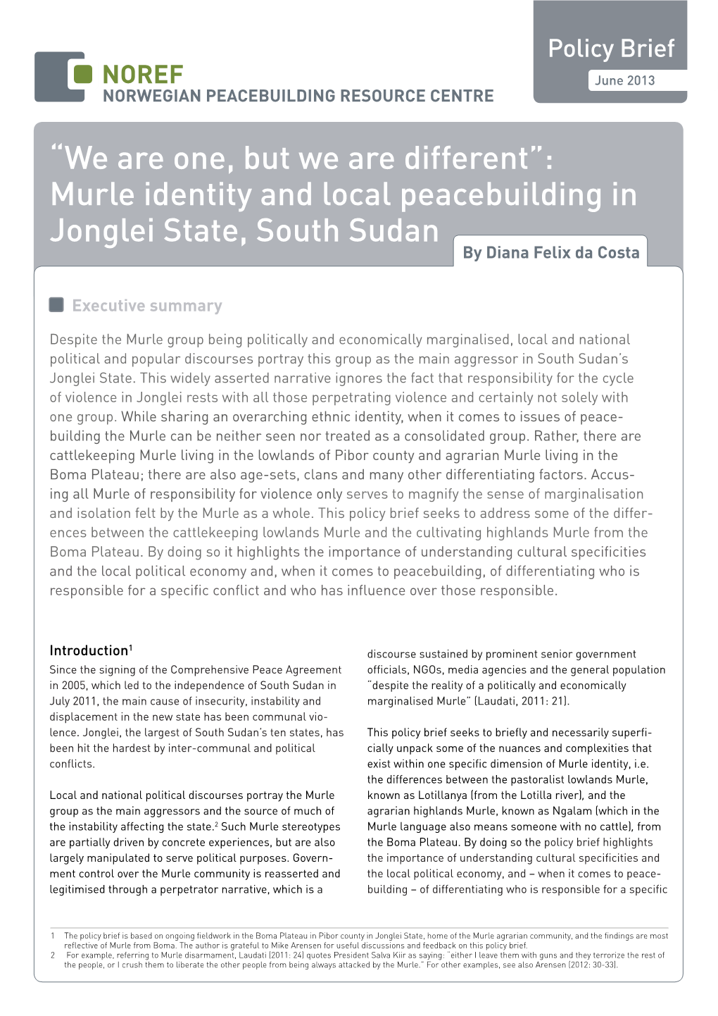Murle Identity and Local Peacebuilding in Jonglei State, South Sudan by Diana Felix Da Costa