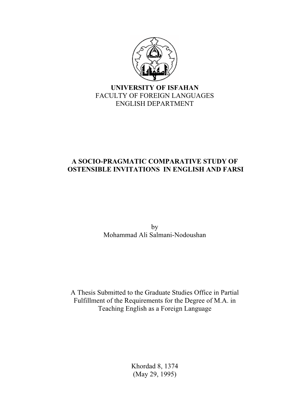 A Socio-Pragmatic Comparative Study of Ostensible Invitations in English and Farsi