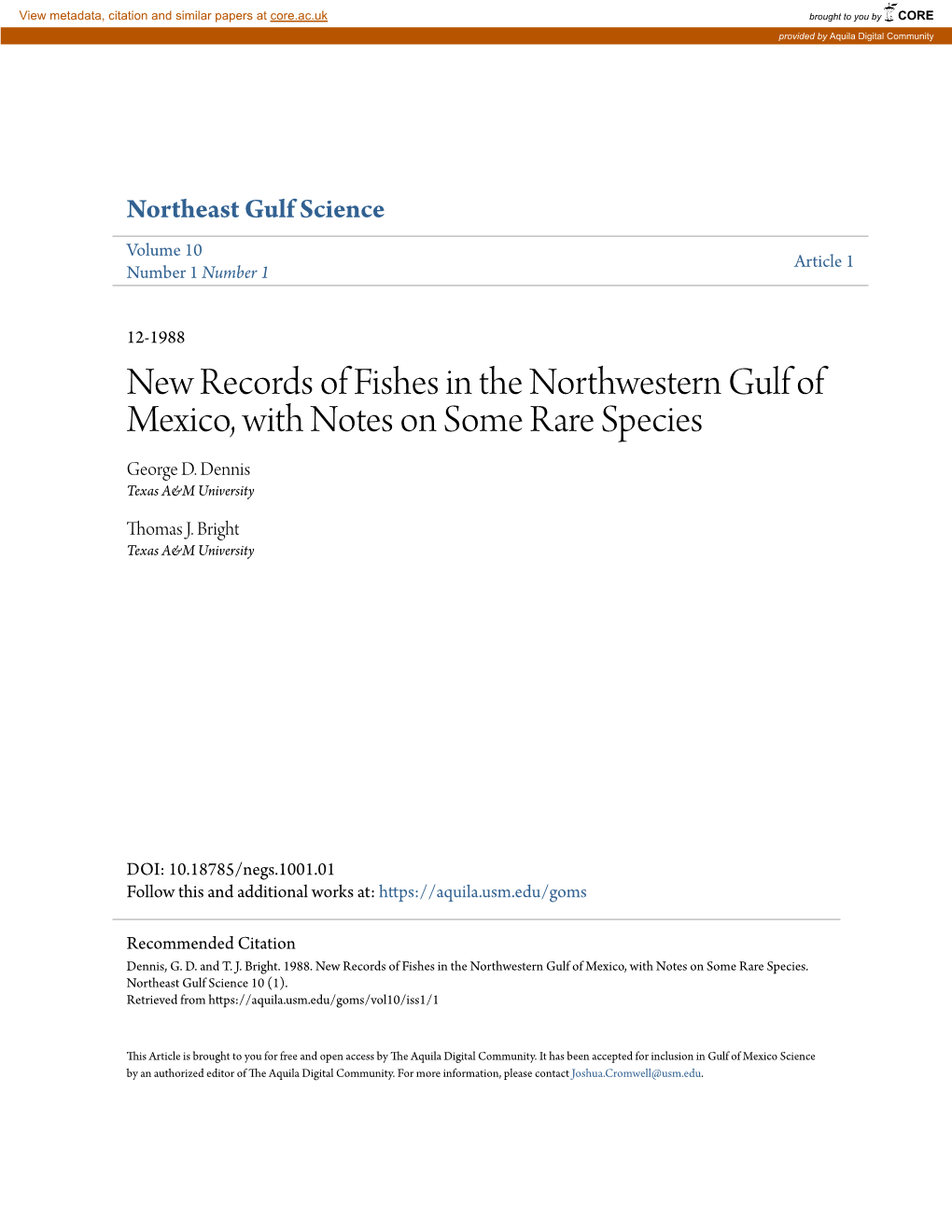 New Records of Fishes in the Northwestern Gulf of Mexico, with Notes on Some Rare Species George D