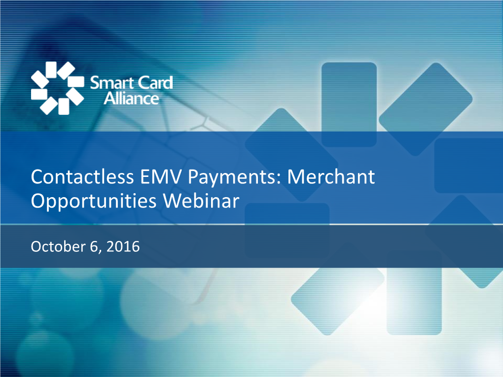 Contactless EMV Payments: Merchant Opportunities Webinar