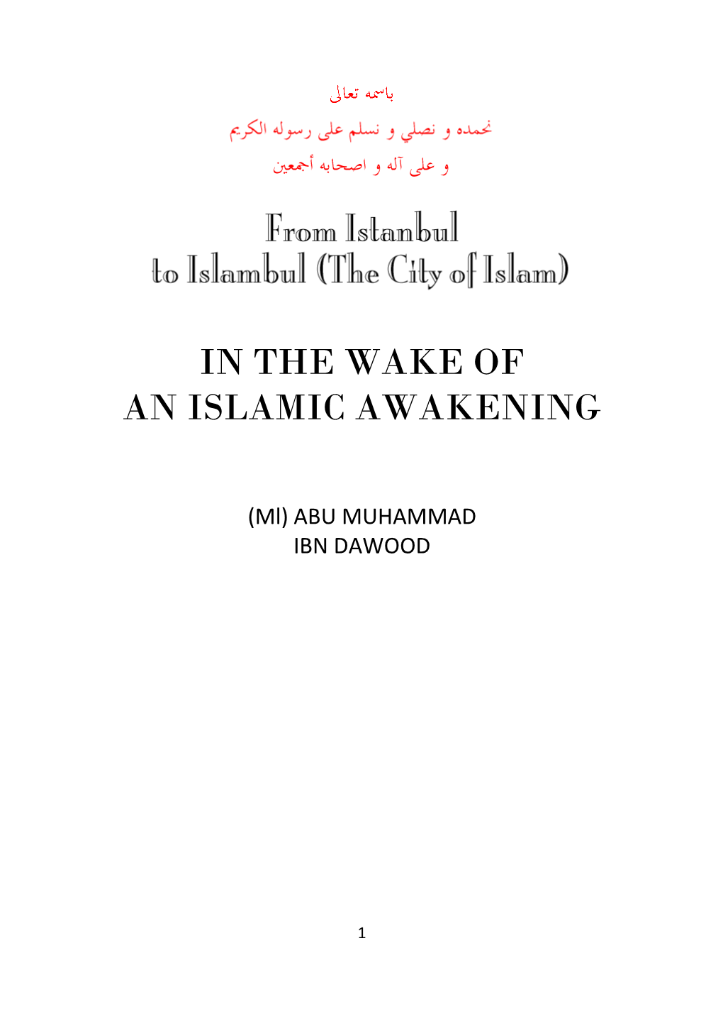 From Istanbul to Islambul (The City of Islam) - a Miraculous Islamic Awakening