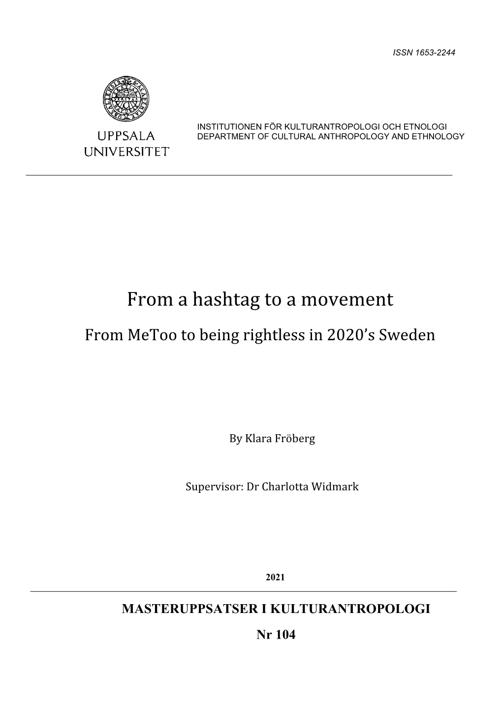 From a Hashtag to a Movement from Metoo to Being Rightless in 2020’S Sweden