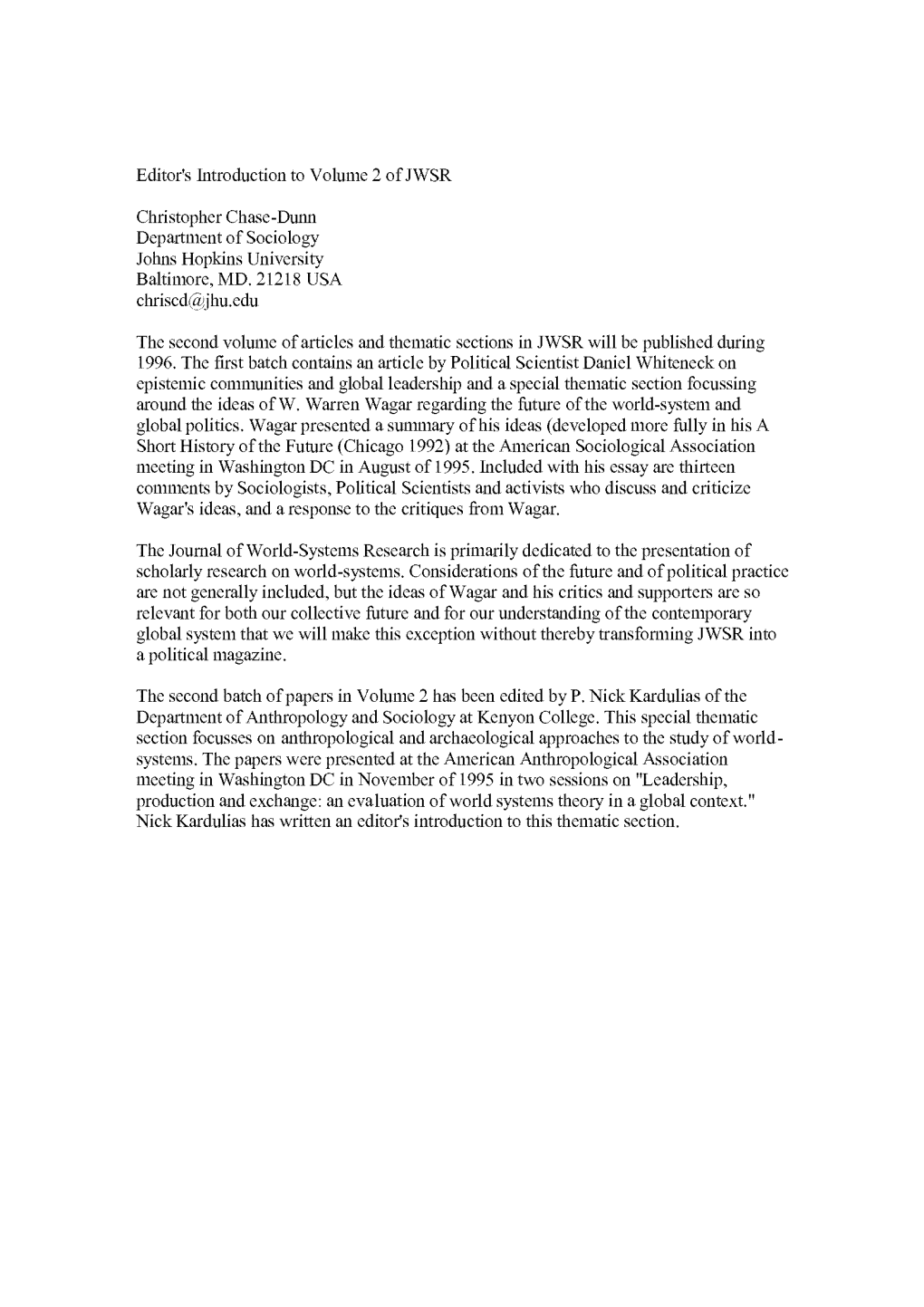 Editor's Introduction to Volume 2 of JWSR Christopher Chase-Dunn Department of Sociology Johns Hopkins University Baltimore