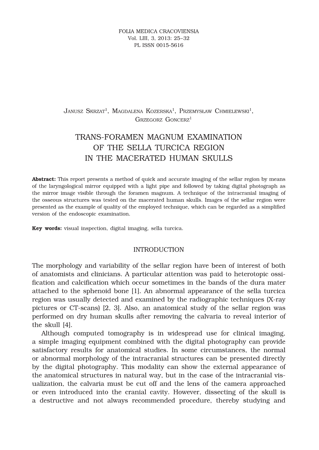 Trans-Foramen Magnum Examination of the Sella Turcica Region in the Macerated Human Skulls