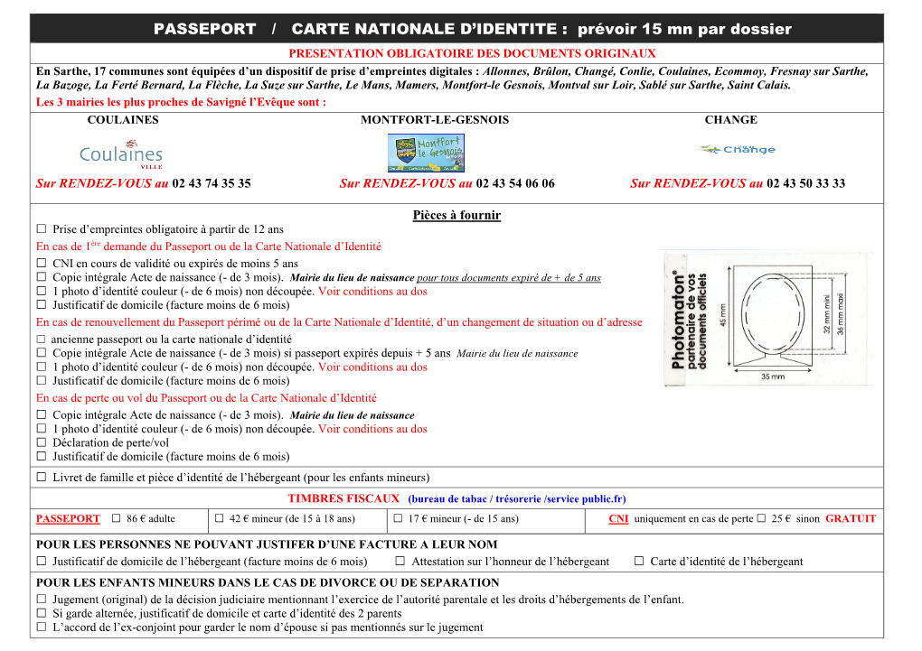 PASSEPORT / CARTE NATIONALE D'identite : Prévoir 15 Mn Par