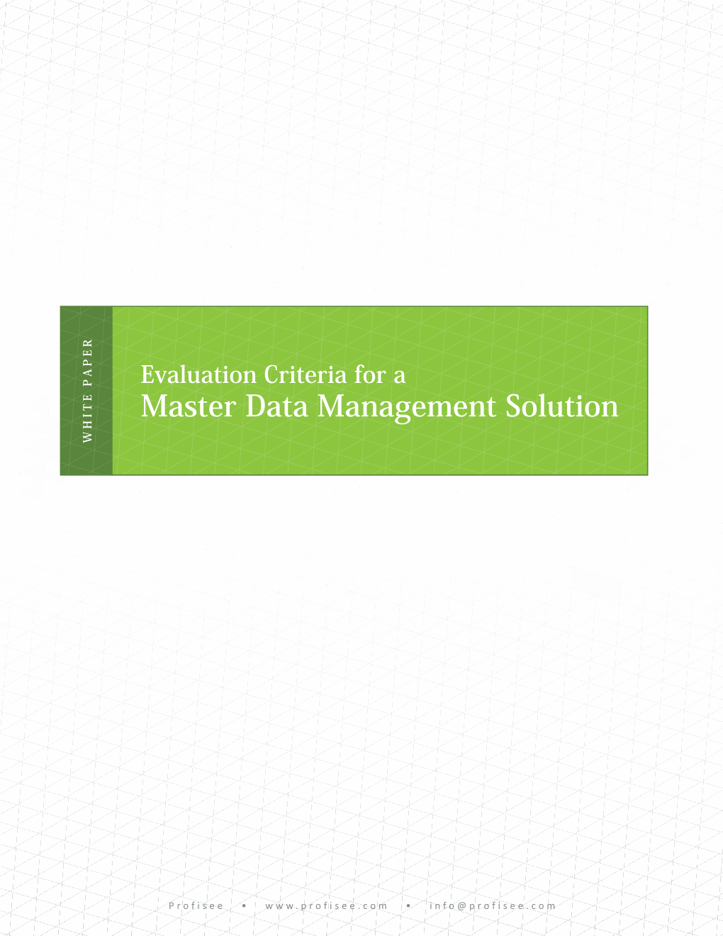 Evaluation Criteria for a Master Data Management Solution WHITE PAPER