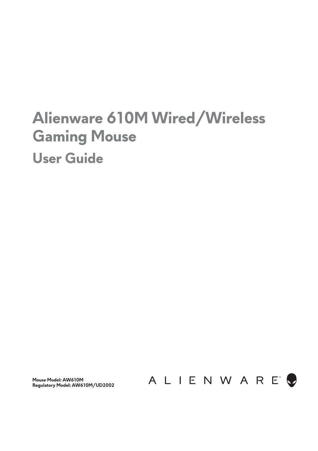 Alienware 610M Wired/Wireless Gaming Mouse User Guide