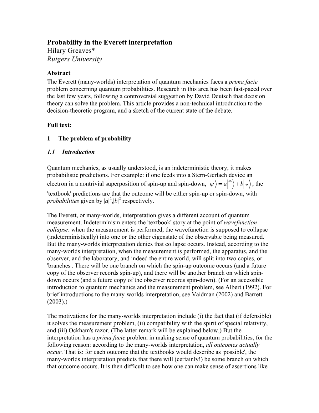 Probability in the Everett Interpretation Hilary Greaves* Rutgers University