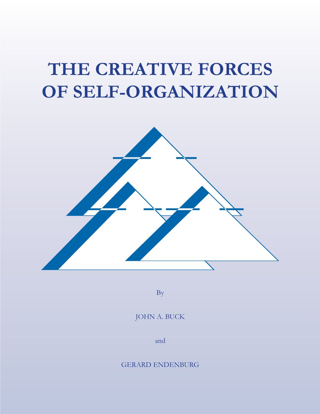 The Creative Forces of Self-Organization