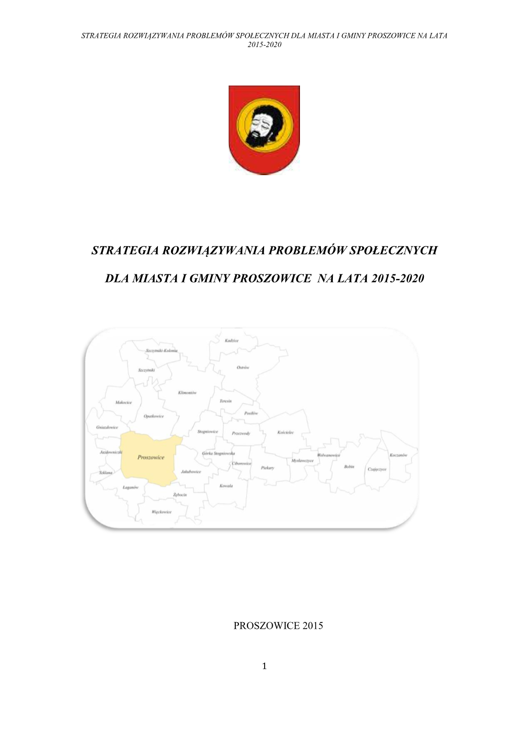 Strategia Rozwiązywania Problemów Społecznych Dla Miasta I Gminy Proszowice Na Lata 2015-2020