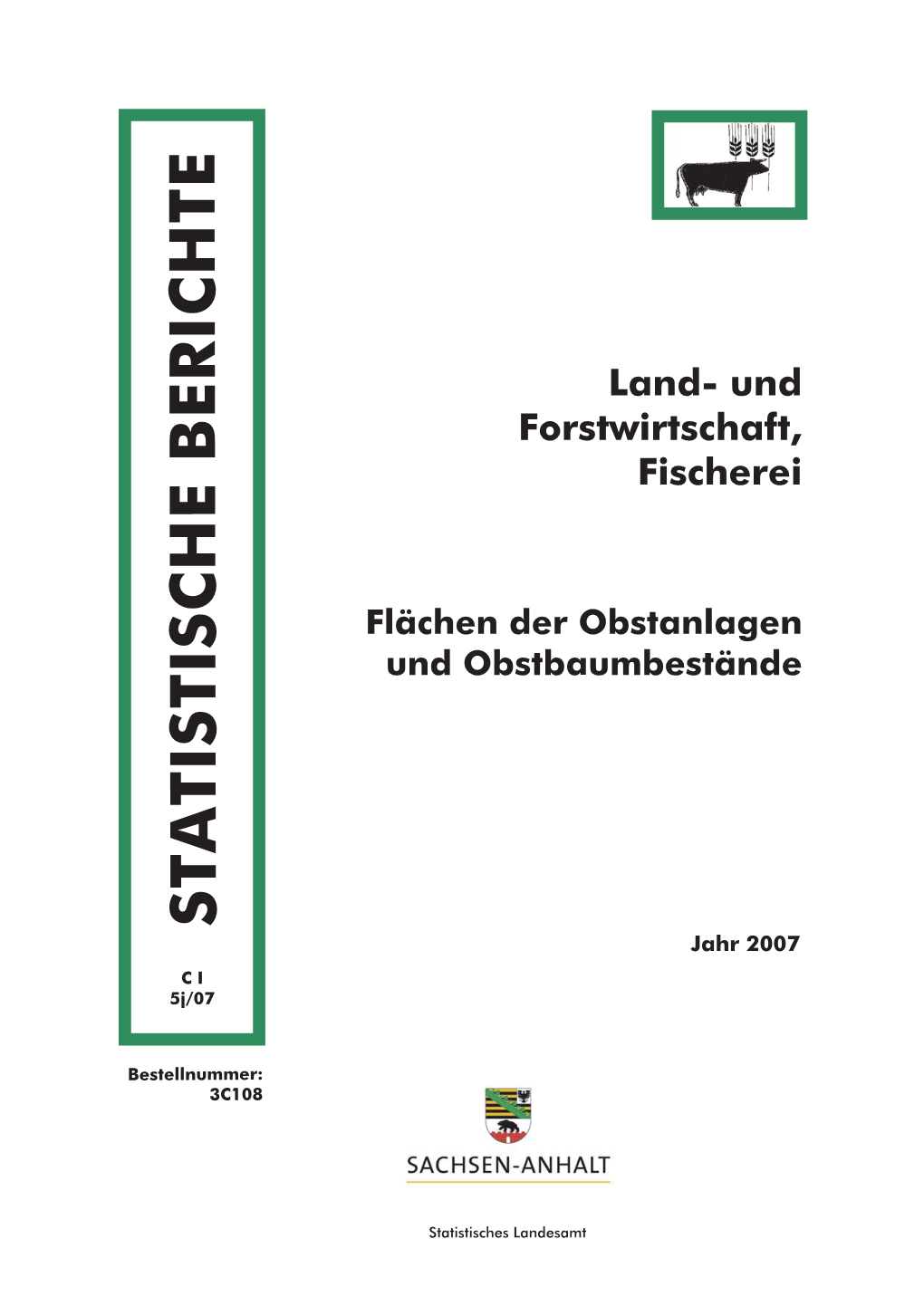 STATISTISCHE BERICHTE Jahr 2007 CI 5J/07