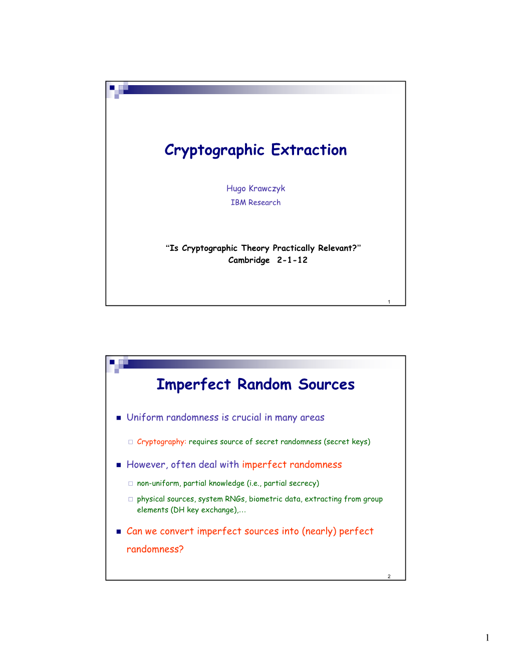 Cryptographic Extraction Imperfect Random Sources