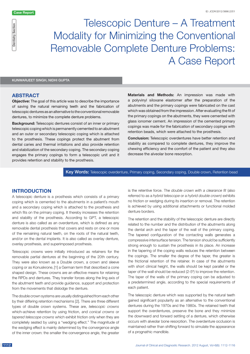 Telescopic Denture – a Treatment Modality for Minimizing the Conventional Dentistry Section Removable Complete Denture Problems: a Case Report