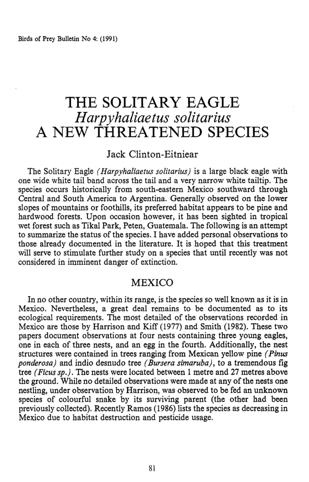 THE SOLITARY EAGLE Harpyhaliaetus Solitarius a NEW THREATENED SPECIES