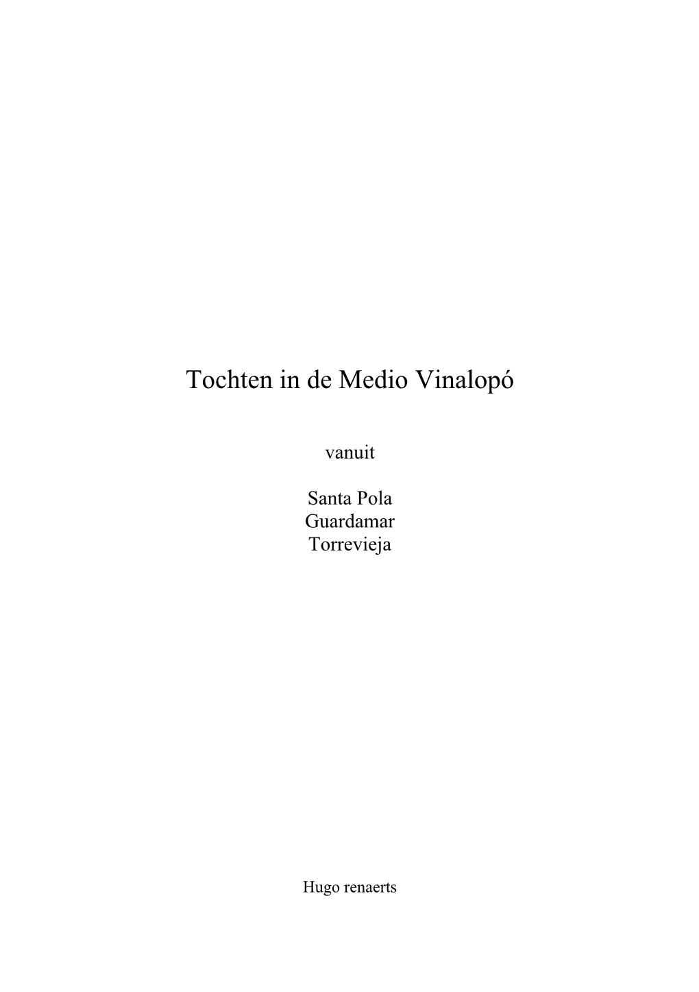 Tochten in De Medio Vinalopó