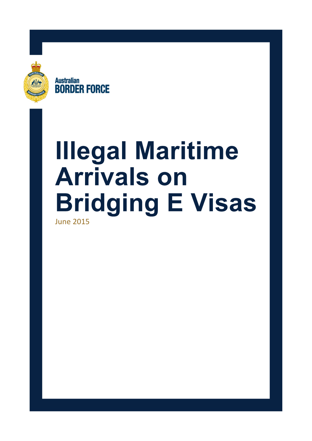 Illegal Maritime Arrivals on Bridging E Visas June 2015